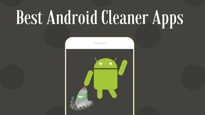 5 Best Android Cleaner Applications